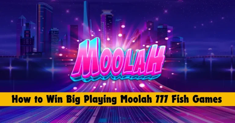 Moolah 777 Fish Games